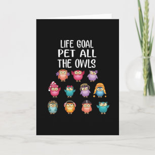 Levensdoel Aai Alle Uilen Cute Uilen Liefhebbers Kaart