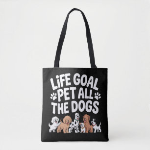 Levensdoel: Alle Honden Aaien Funny Hond Liefhebbe Draagtas
