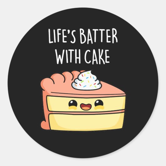 Levensduur met Cake Funny Cake Pun Dark BG Ronde Sticker (Voorkant)