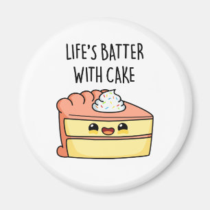 Levenslang met Cake Funny Cake Pun Magneet