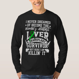 Levertransplantatie Survivor Hottest Organ Warrior T-shirt