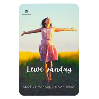 Lewe Vandag Asof Jy Vanaand Gaan Braai Magneet