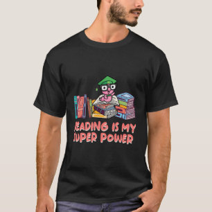 Lezen is mijn Super Power Boekenwurm Gezegden Boek T-shirt