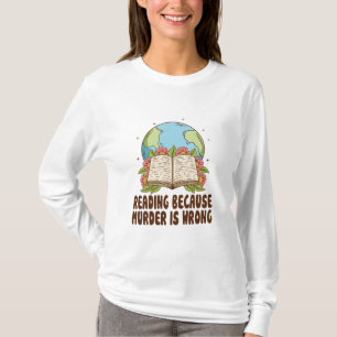 Lezen omdat moord een verkeerd T-shirt is