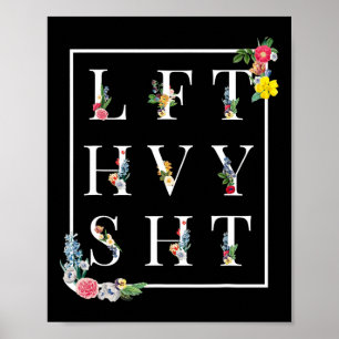 Lft Hvy Sht Grappige Mannen Gym Rat Workout Shirt  Poster