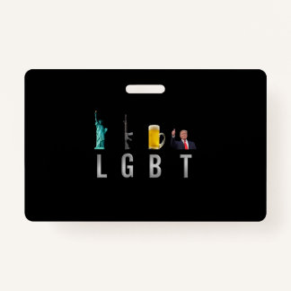 LGBT - Liberty Pistolen Bier Trump 6 Badge
