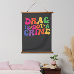 LGBT Pride DRAG IS GEEN CRIMINALITEITSSTEUN Hangend Wandkleed