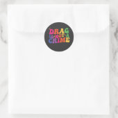 LGBT Pride DRAG IS GEEN CRIMINALITEITSSTEUN Ronde Sticker (Tas)