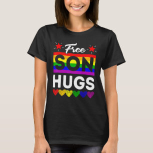 Lgbt Pride Free Son Hugs Rainbow Flag Support Fami T-shirt