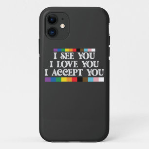 LGBT Pride Ik Zie Liefde Accepteer Jou Steun Je iPhone 11 Hoesje
