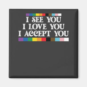LGBT Pride Ik Zie Liefde Accepteer Jou Steun Je Magneet