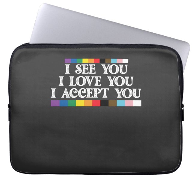 LGBT Pride Ik zie Liefde je accepteren Laptop Sleeve (Voorkant)