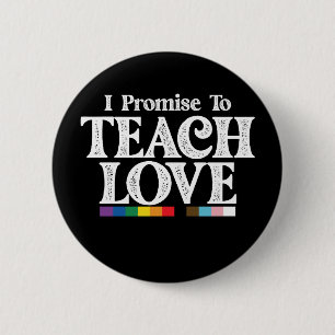 LGBT Pride Leraar Ik Beloof Van Love Gay Te Leren Ronde Button 5,7 Cm