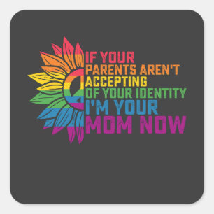 LGBT Pride Ouders die me nu toelaten dat je moeder Vierkante Sticker
