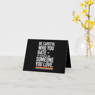 LGBT Pride Wees Voorzichtig Wie Je Haat Grappige Q Kaart