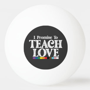 LGBT Proud Leraren Ik Beloof Van Love Gay Te Leren Pingpongballen