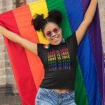 LGBT Rainbow Gay pride Love is Love T-Shirt<br><div class="desc">Célébrez l'amour et la diversité avec cet élégant t-shirt LGBTQ. Montrez votre fierté avec l'expression universellement reconnaissable "l'amour c'est l'amour" présentée dans un arc-en-ciel vibrant de couleurs ! Ajoutez aujourd'hui à votre garde-robe une déclaration captivante et significative.</div>