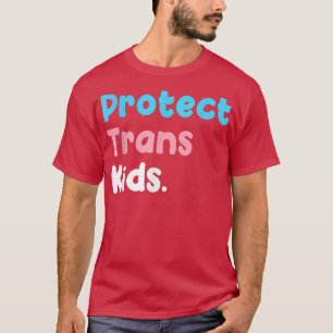 LGBT Support, Protect Trans Kid, LGBT Pride T-shirt
