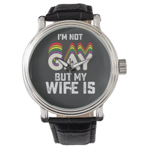 LGBT trots Ik ben niet homoseksueel maar mijn vrou Horloge