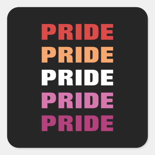 LGBTQ Lesbian Pride  Herhaalde tekst Vierkante Sticker (Voorkant)