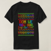 LGBTQ Oogstrelende kersttrui, we zijn nu onze homp T-shirt (Design voorkant)