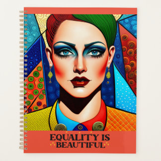 LGBTQI Art quote 'Equality is Beautiful' Planner