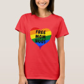 LGBTQIA + Ally Gratis Moeder Knuffels T-shirt (Voorkant)