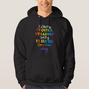 LHBT Ally Tequila Straight Friends Go Hoe dan ook Hoodie