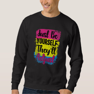 LHBT Pan Flag Wees jezelf Ze passen Pansexual P Trui
