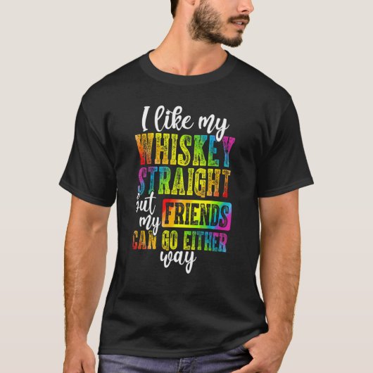 LHBTQ Gay Pride Trots Bondgenoot Zoals Mijn Whiske T-shirt (Voorkant)