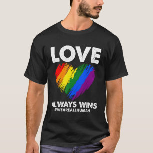 LHBTQ Liefs Hij Wint altijd LHBT Rainbow We Are Al T-shirt