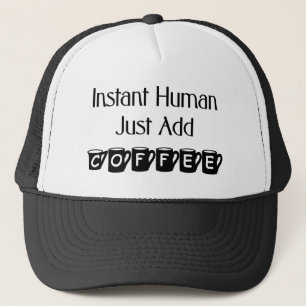 L'humain instantané ajoutent juste le casquette d