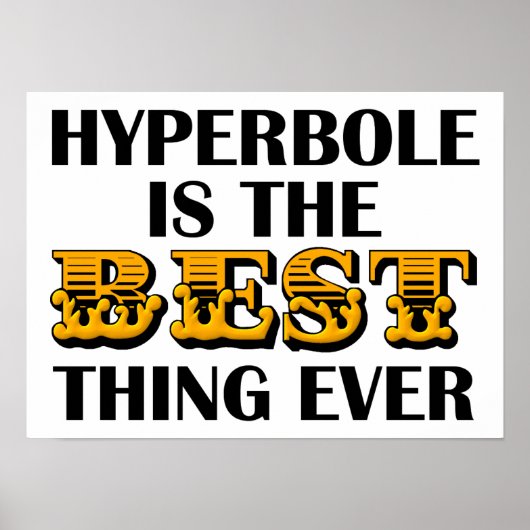 L'hyperbole est la meilleure affiche drôle (Devant)