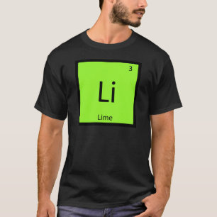 Li - Limoen Vrucht Chemie Periodiek Systeem Symboo T-shirt