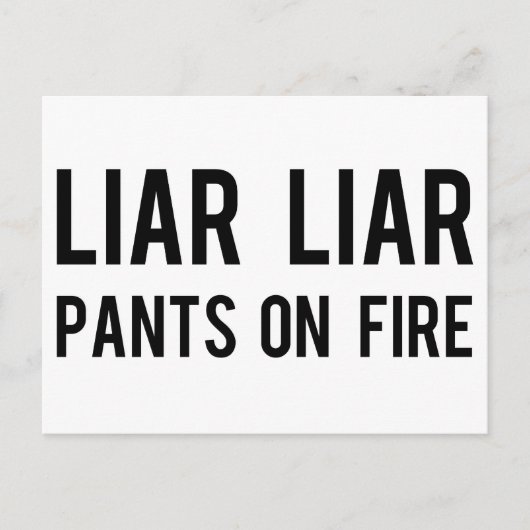 Liar Liar Pants on Fire Briefkaart (Voorkant)