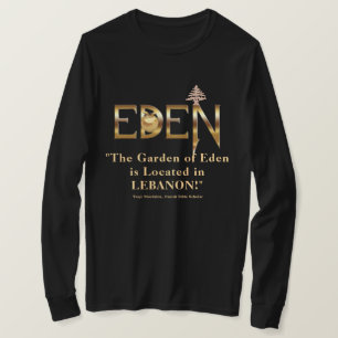 "Liban, le jardin d'Eden original" T-Shirt