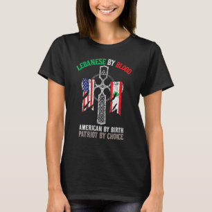 Libanees van bloed Amerikaan van geboorte Patriot T-shirt