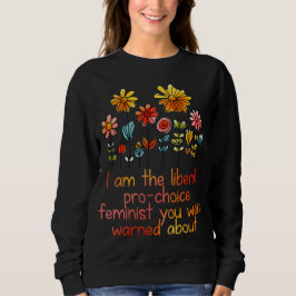 Liberaal pro-choice feminist trui