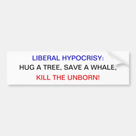 LIBERAL HYPOCRISY BUMPERSTICKER (Voorkant)