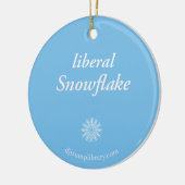 "Liberal Snowflake" Round Keramisch Ornament (Links)