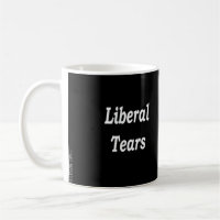 Liberal Tears Coffee Mok