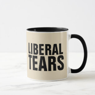 LIBERAL TEARS Funny Coffee Mugs Mok