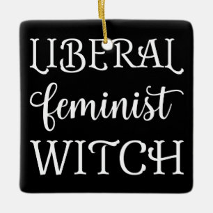 Liberale feministische heks I Keramisch Ornament