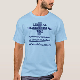 Liberale gezondheidszorg 101 anti-hervormings T-sh T-shirt