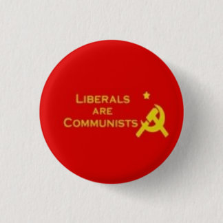 Liberalen=communisten Ronde Button 3,2 Cm