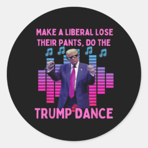 Liberalen verliezen hun broek - Grappig Trump dans Ronde Sticker