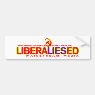 LiberaLIESed Mainstream Media Bumpersticker