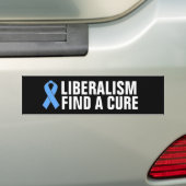 LIBERALISM FIND A CURE BUMPER STICKER (En voiture)