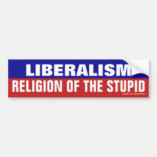 Liberalisme is de religie van de domme bumpersticker