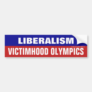 Liberalisme is Victimhood Olympics Bumpersticker